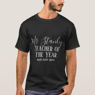 Teacher of the Year Personalized Modern Text Gift T-Shirt