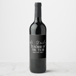 Teacher of the Year Personalized Modern Text Gift Weinetikett