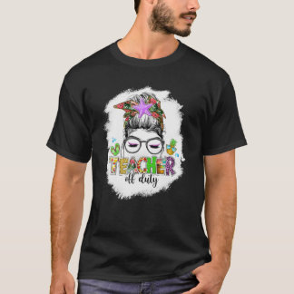 Teacher Off Duty Messy Bun Hair Sonnenbrille Funny T-Shirt