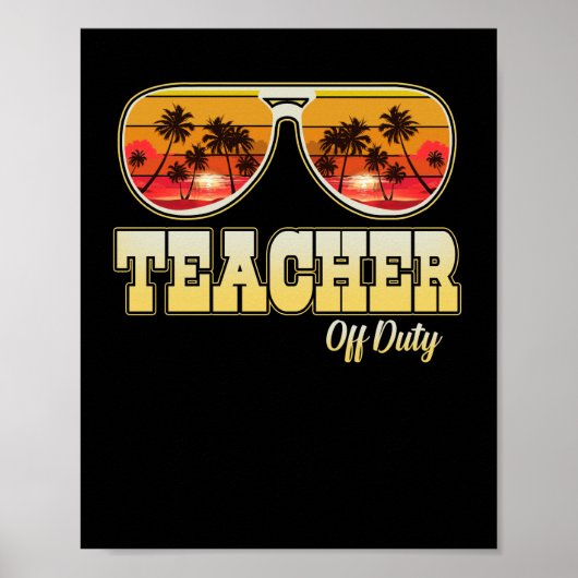 Teacher Off Duty Sonnenbrille Palm Tree Beach Suns Poster (Vorne)