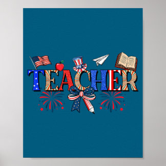 Teacher Patriotic 1776 Independence Day Artwork Poster