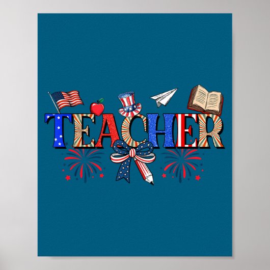 Teacher Patriotic 1776 Independence Day Artwork Poster (Vorne)