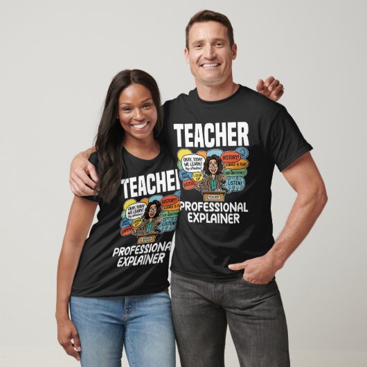 TEACHER - PROFESSIONAL EXPLAINER T-Shirt (Unisex)