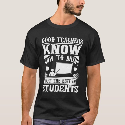 Teacher Quote Gift T-Shirt (Vorderseite)