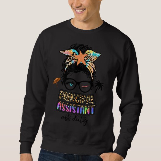 Teacher Relax Spring Beach Off Duty Principal Assi Sweatshirt (Vorderseite)