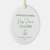 Teacher Retirement Gift Officially Retired Keramik Ornament (Rechts)