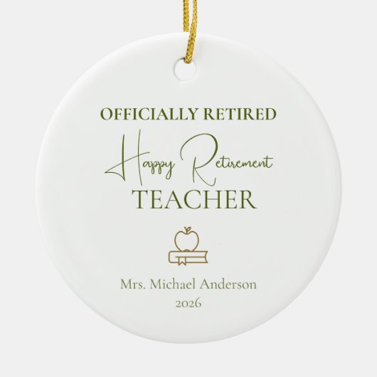 Teacher Retirement Gift Officially Retired Keramik Ornament (Vorne)