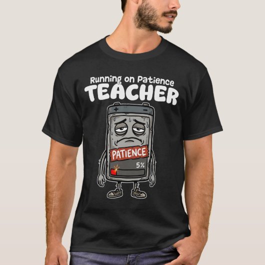 TEACHER - RUNNING ON PATIENCE T-Shirt (Vorderseite)