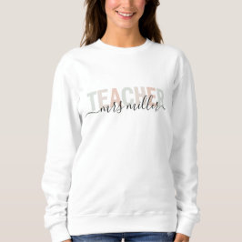 Teacher Script Name and Pastel Colors T-Shirt Sweatshirt