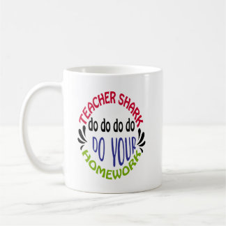 Teacher Shark Do Do Do Do Do - Coffee Mug Kaffeetasse