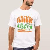 Teacher Shirt Teacher Life (Vorderseite)