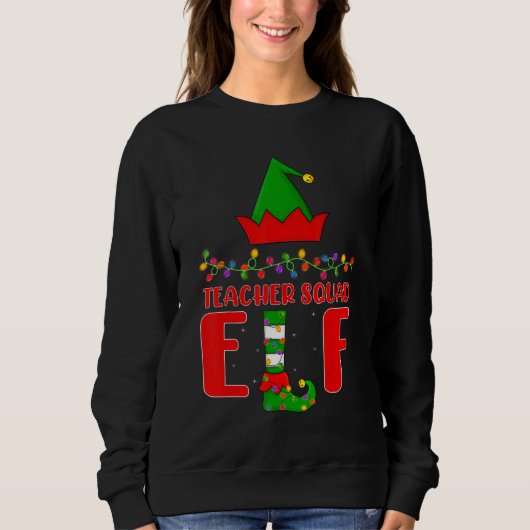 Teacher Squad Elf Matching Family Lighting Christm Sweatshirt (Vorderseite)