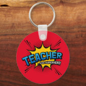 Teacher & Superhero - Geschenk der Schule Schlüsselanhänger (Vorderseite)