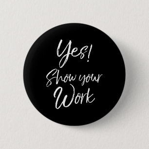 Teacher Test Day Zitat Funny Geschenk Ja! W anzeig Button