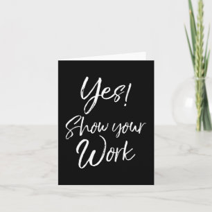 Teacher Test Day Zitat Funny Geschenk Ja! W anzeig Karte
