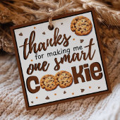 Teacher Thank You One Smart Cookie Gift Geschenkanhänger