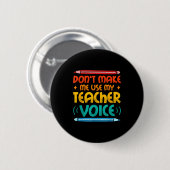Teacher Voice Teacherlife Primary School Teacher  Button (Vorne & Hinten)