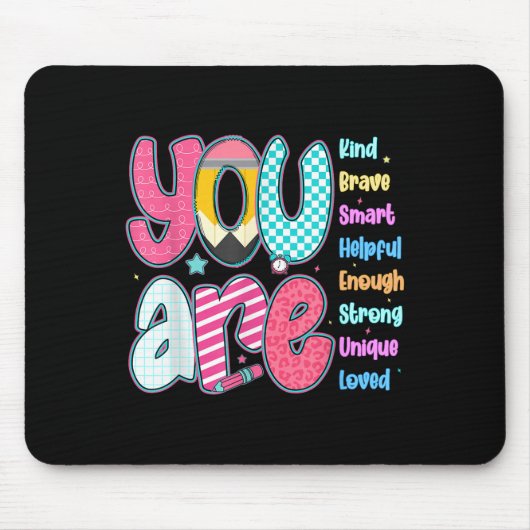 Teacher You Are Smart Brave Strong Kind Loved Moti Mousepad (Vorne)