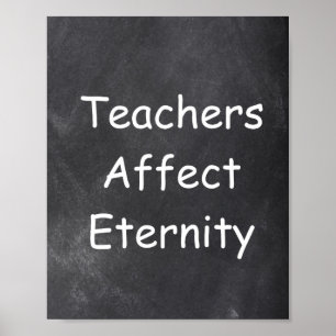 Teachers Affect Eternity Class Decoration Poster