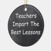 Teachers Best Lessons Chalkboard Design Geschenk I Keramik Ornament (Links)