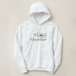 Teacher's Chocolate Stash Hoodie