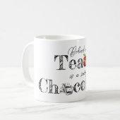 Teacher's Chocolate Stash Tasse (Vorderseite Links)