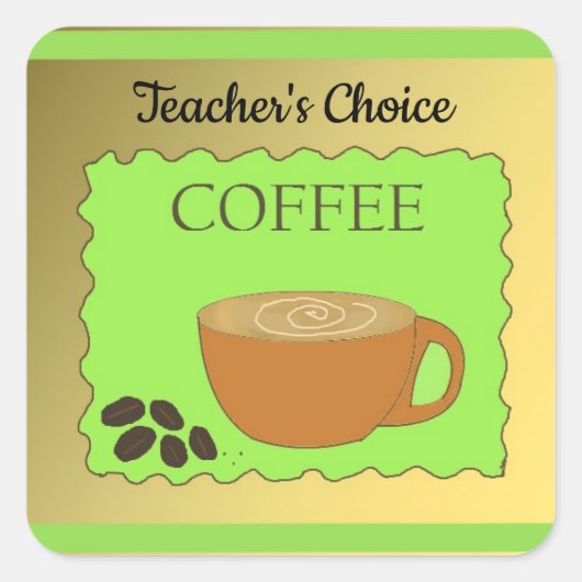 Teacher's Choice Kaffeezeichen Quadratischer Aufkleber (Vorderseite)