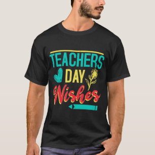 Teachers Day wünscht T-Shirt