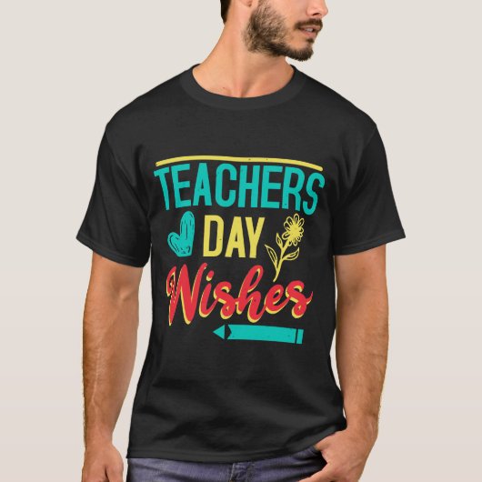 Teachers Day wünscht T-Shirt (Vorderseite)