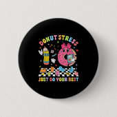 Teachers Donut Stress Just Do Your Test Day Boys G Button (Vorderseite)