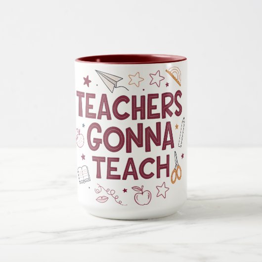 Teachers Gonna Teach Cute Pink Teacher Tasse (Zentrum)