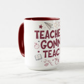 Teachers Gonna Teach Cute Pink Teacher Tasse (Vorderseite Links)
