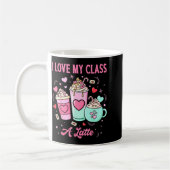 Teachers Valentine I Love My Cl A Latte Coffee Sch Kaffeetasse (Links)