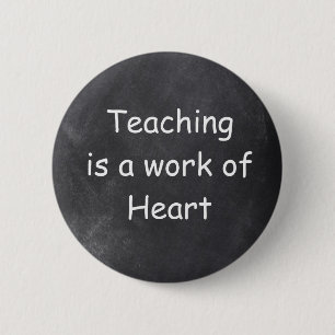 Teachin Work Art Chalkboard Design Geschenk Idee Button