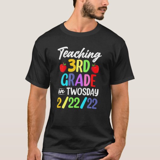 Teaching 3Rd Grade On Monday 22Nd February 2022 T-Shirt (Vorderseite)