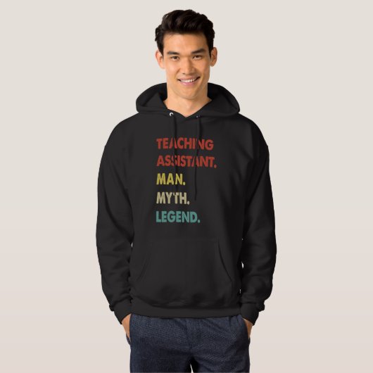 Teaching Assistant Man Myth Legend Hoodie (Vorne ganz)