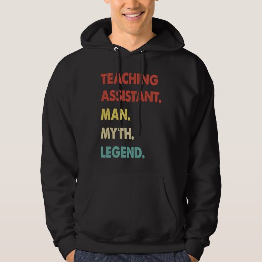Teaching Assistant Man Myth Legend Hoodie (Vorderseite)
