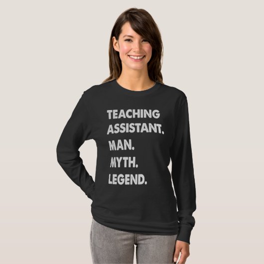 Teaching Assistant Man Myth Legend T-Shirt (Vorne ganz)