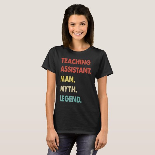 Teaching Assistant Man Myth Legend T-Shirt (Vorne ganz)