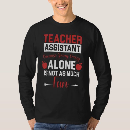 Teaching Assistant Teacher s Aide Paraprofessional T-Shirt (Vorderseite)