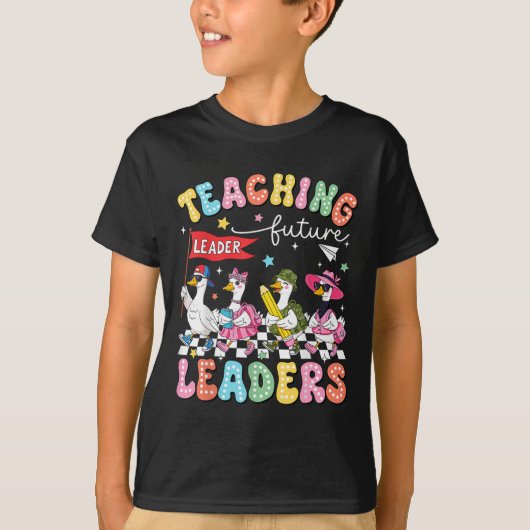Teaching Future Leaders Led By A Silly Goose Back  T-Shirt (Vorderseite)