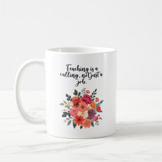 Teaching Is A Calling Not Just A Job Kaffeetasse (Links)