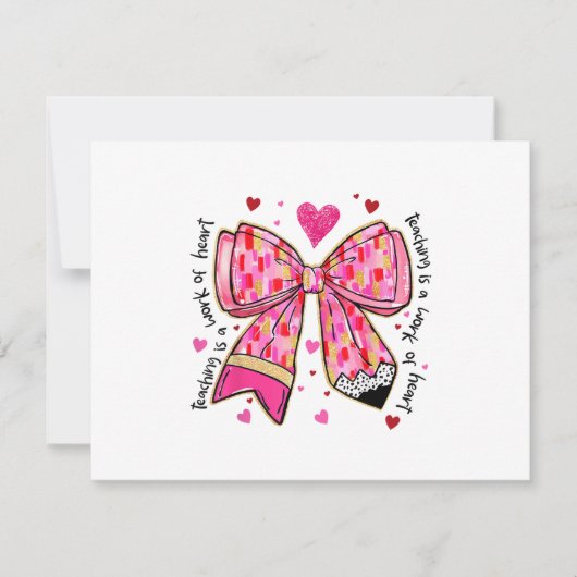 Teaching is A Work of Heart Pencil Bow Teacher Val (Vorderseite)