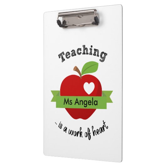 Teaching is A Work of Heart - Personalized Teacher Klemmbrett (Links)