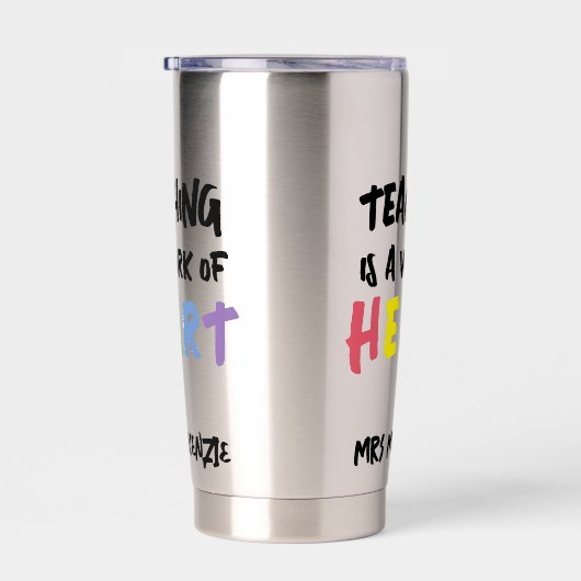 Teaching is a Work of Heart Personalized Thermobecher (Rechts)