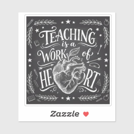 Teaching Is a Work of Heart Teacher Gift Sticker (Blatt)