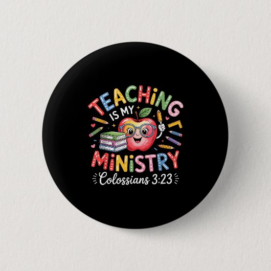 Teaching Is My Ministry Christian Teacher Design Button (Vorderseite)