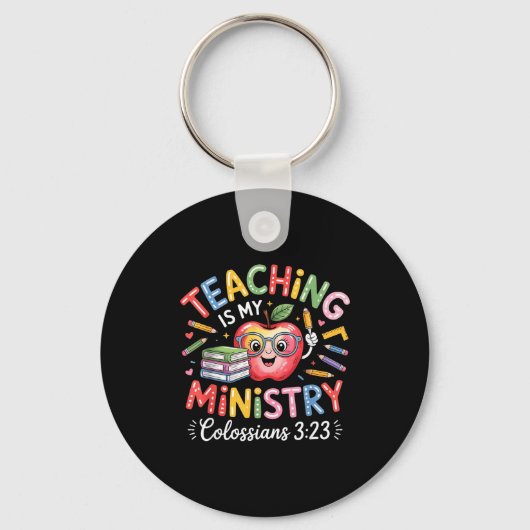 Teaching Is My Ministry Christian Teacher Design Schlüsselanhänger (Vorderseite)