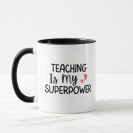 'Teaching Is My Superpower' Teacher Thank You Gift Tasse
