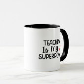 'Teaching Is My Superpower' Teacher Thank You Gift Tasse (VorderseiteRechts)